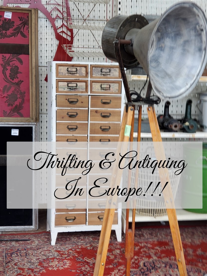 Thrifting and Antiquing In Europe